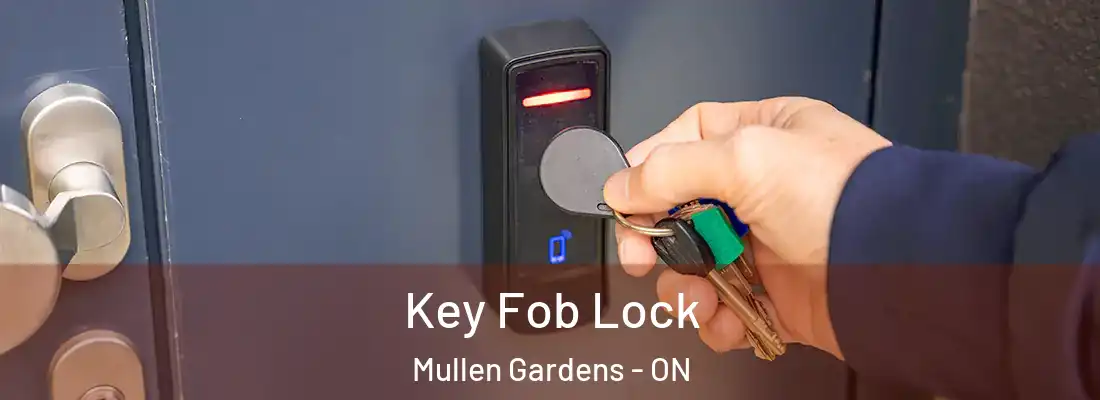  Key Fob Lock Mullen Gardens - ON