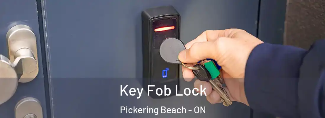  Key Fob Lock Pickering Beach - ON