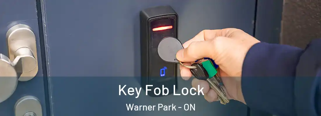  Key Fob Lock Warner Park - ON
