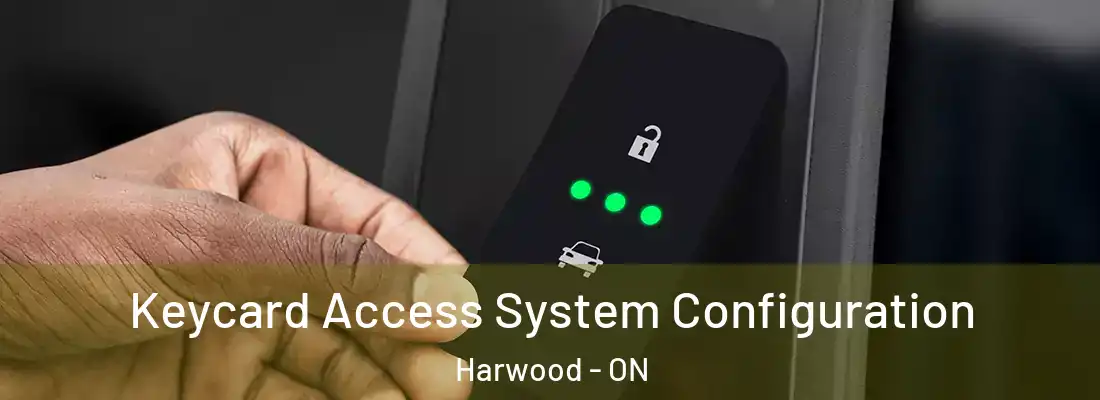 Keycard Access System Configuration Harwood - ON