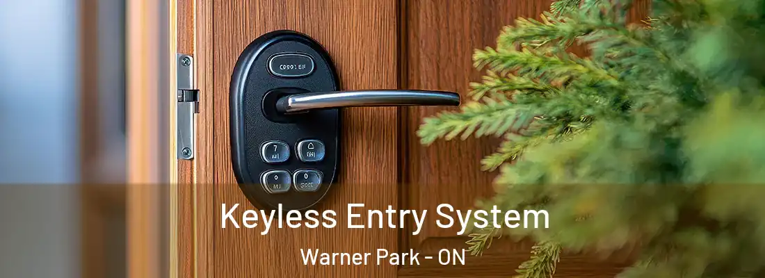 Keyless Entry System Warner Park - ON