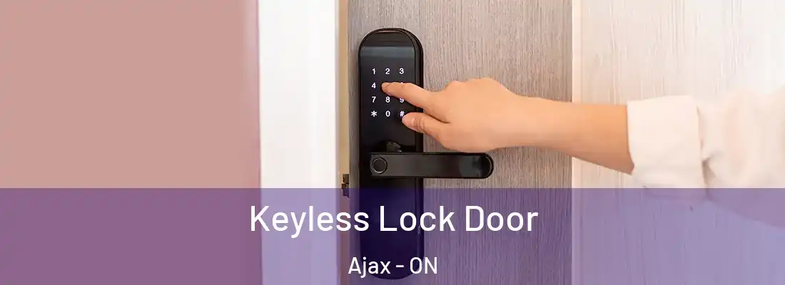  Keyless Lock Door Ajax - ON