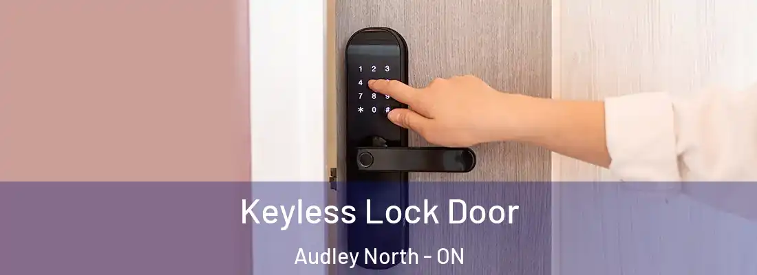  Keyless Lock Door Audley North - ON