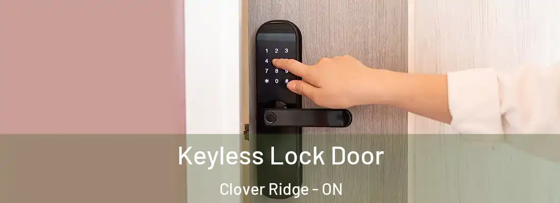  Keyless Lock Door Clover Ridge - ON