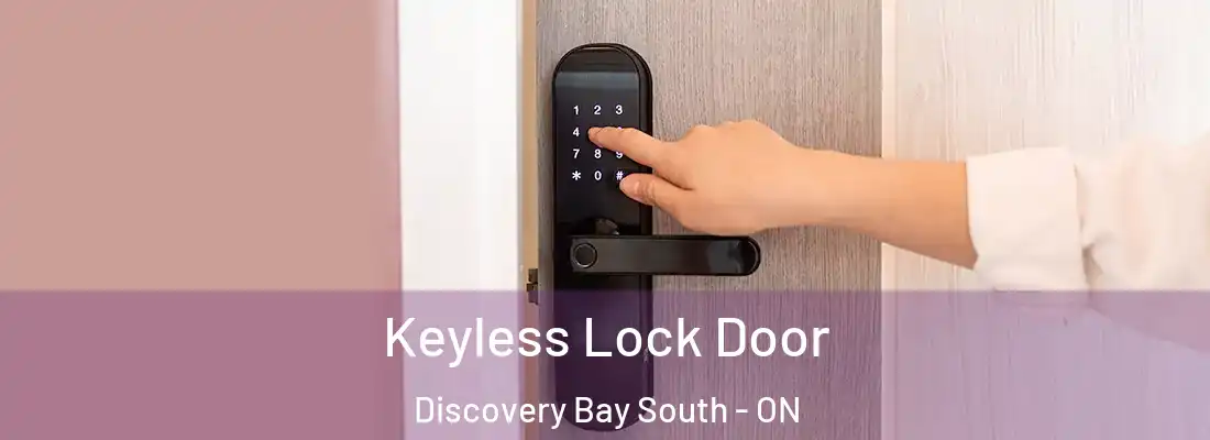  Keyless Lock Door Discovery Bay South - ON