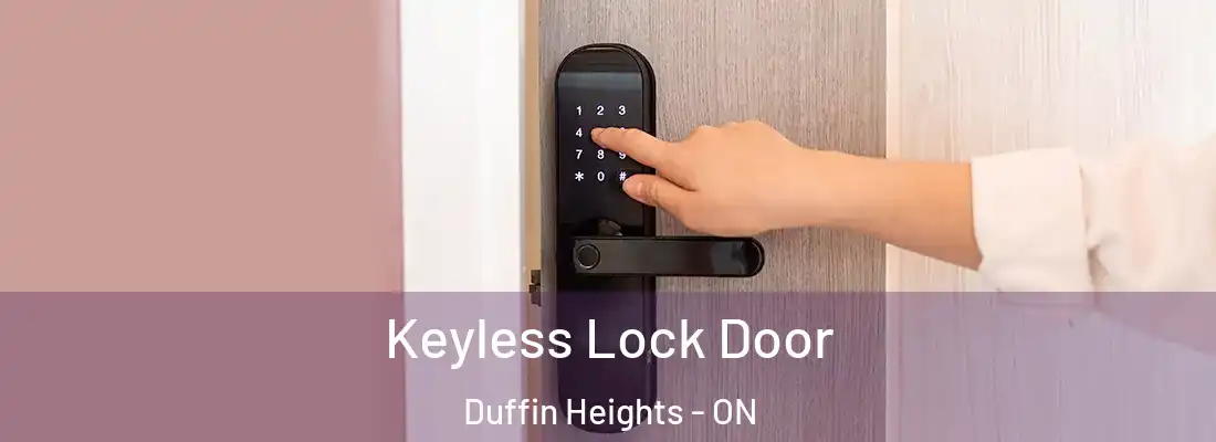  Keyless Lock Door Duffin Heights - ON