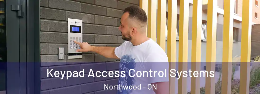  Keypad Access Control Systems Northwood - ON