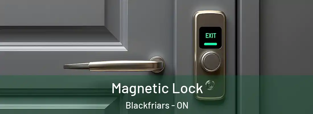 Magnetic Lock Blackfriars - ON