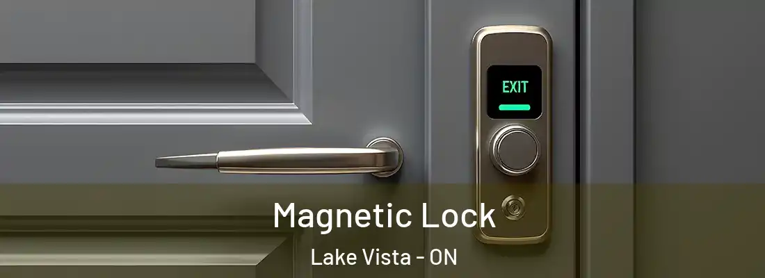  Magnetic Lock Lake Vista - ON