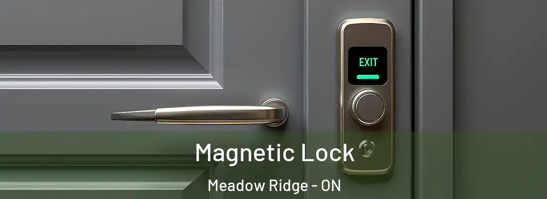  Magnetic Lock Meadow Ridge - ON