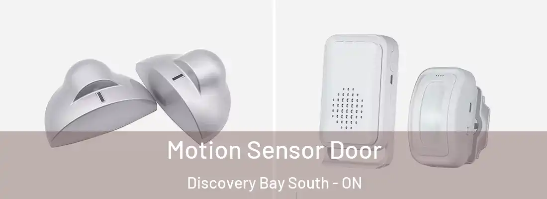  Motion Sensor Door Discovery Bay South - ON