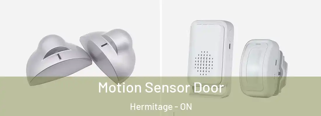  Motion Sensor Door Hermitage - ON
