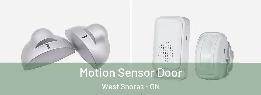  Motion Sensor Door West Shores - ON