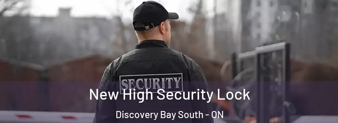  New High Security Lock Discovery Bay South - ON