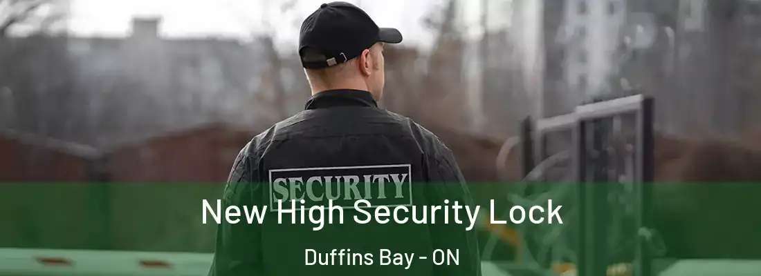  New High Security Lock Duffins Bay - ON