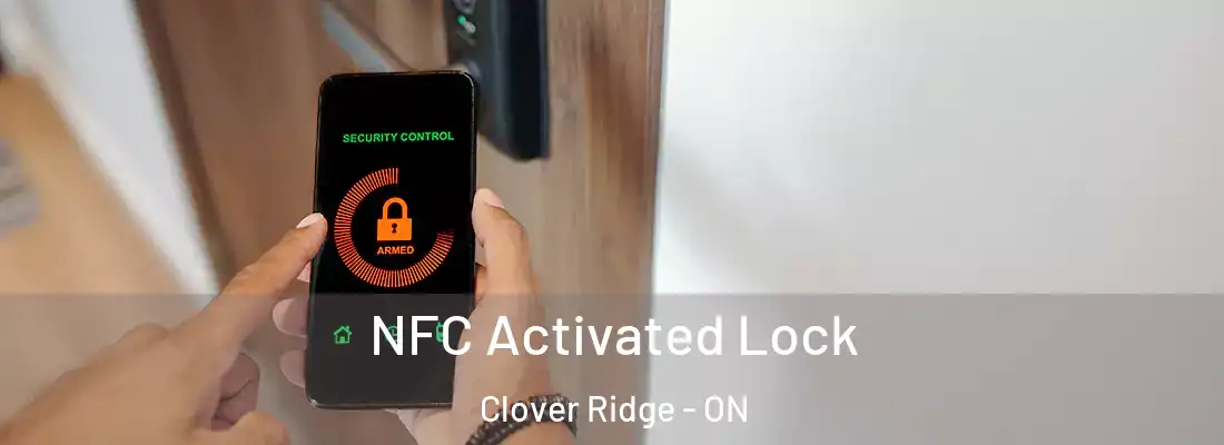  NFC Activated Lock Clover Ridge - ON