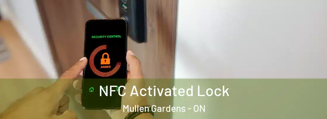  NFC Activated Lock Mullen Gardens - ON