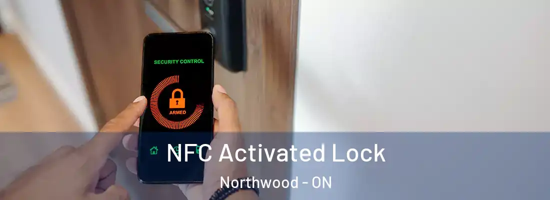  NFC Activated Lock Northwood - ON
