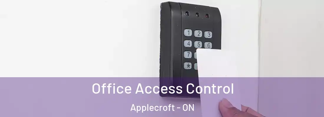  Office Access Control Applecroft - ON