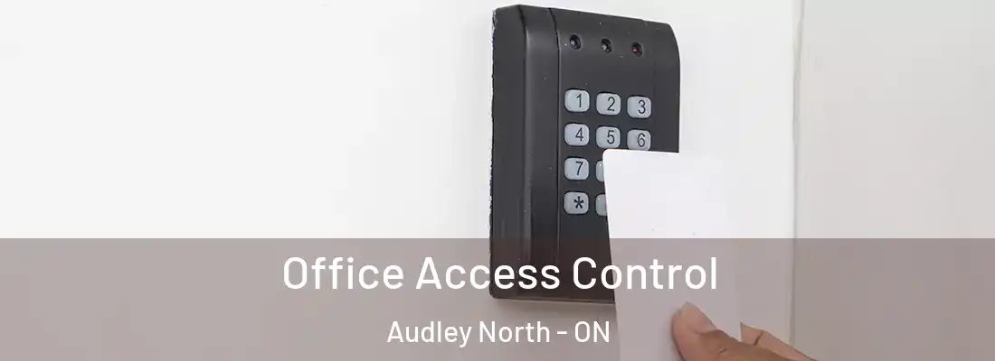  Office Access Control Audley North - ON