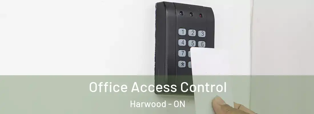  Office Access Control Harwood - ON