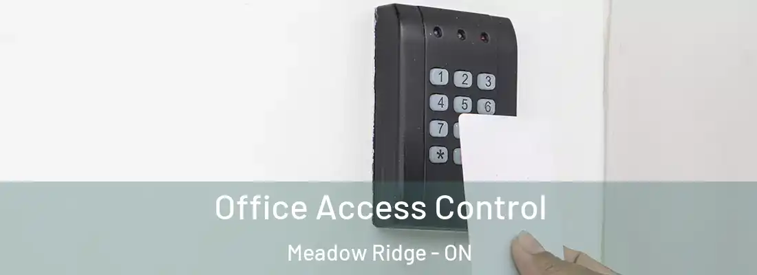  Office Access Control Meadow Ridge - ON