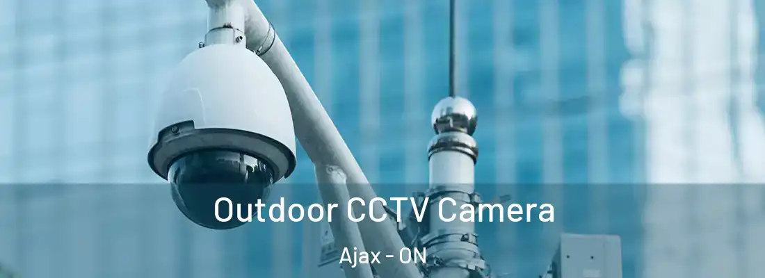  Outdoor CCTV Camera Ajax - ON
