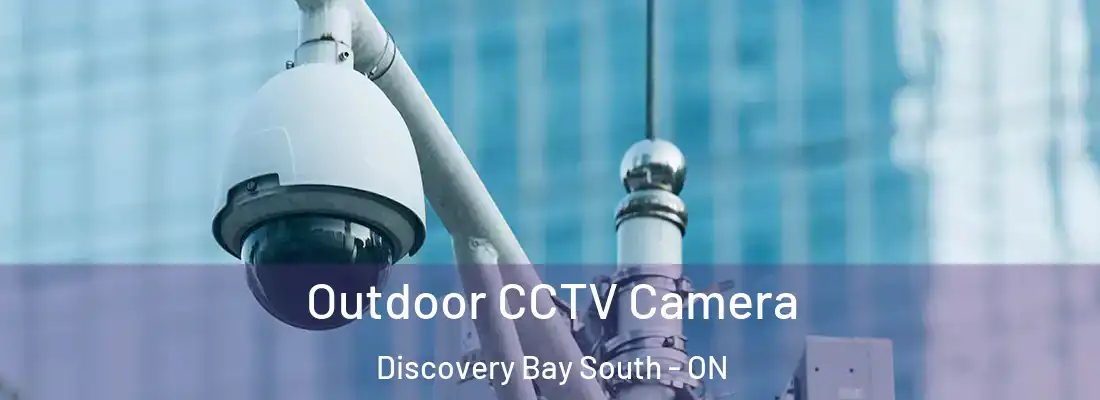  Outdoor CCTV Camera Discovery Bay South - ON