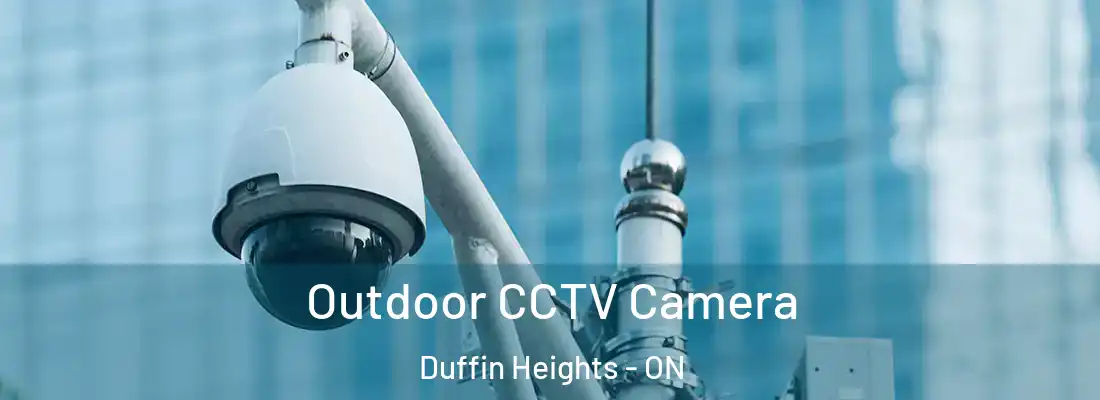  Outdoor CCTV Camera Duffin Heights - ON