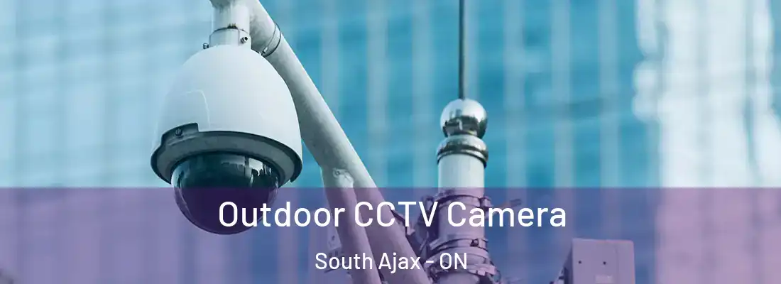  Outdoor CCTV Camera South Ajax - ON