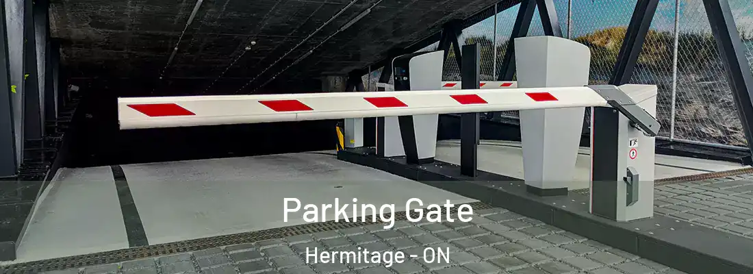  Parking Gate Hermitage - ON