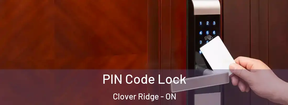  PIN Code Lock Clover Ridge - ON