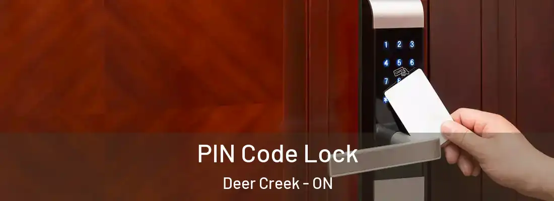  PIN Code Lock Deer Creek - ON