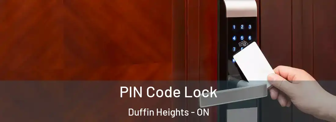  PIN Code Lock Duffin Heights - ON