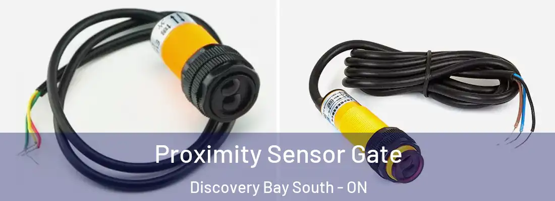  Proximity Sensor Gate Discovery Bay South - ON