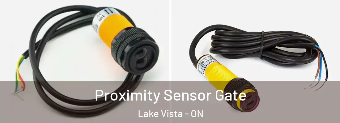  Proximity Sensor Gate Lake Vista - ON