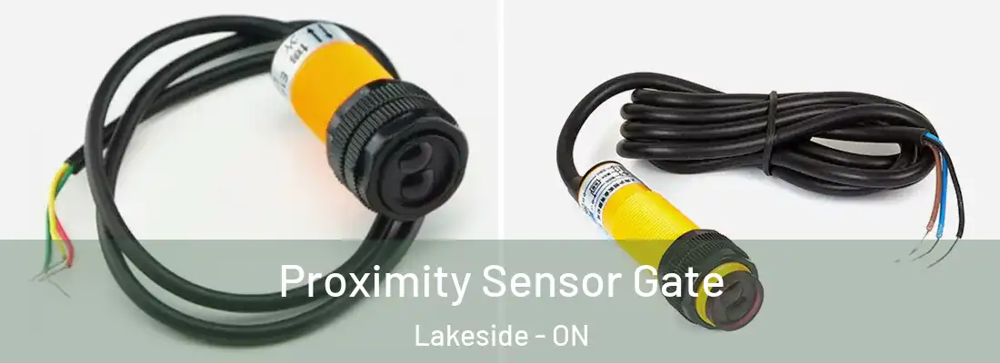  Proximity Sensor Gate Lakeside - ON