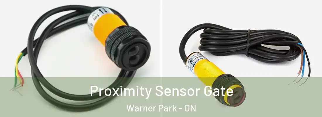  Proximity Sensor Gate Warner Park - ON