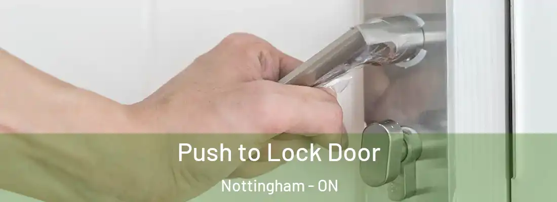  Push to Lock Door Nottingham - ON