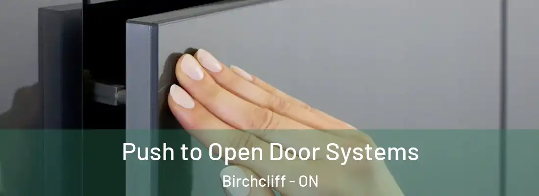  Push to Open Door Systems Birchcliff - ON