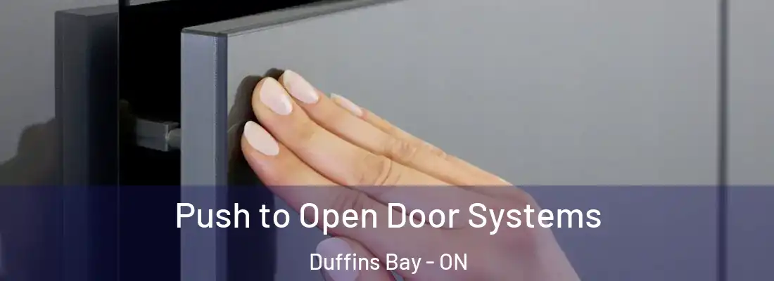  Push to Open Door Systems Duffins Bay - ON