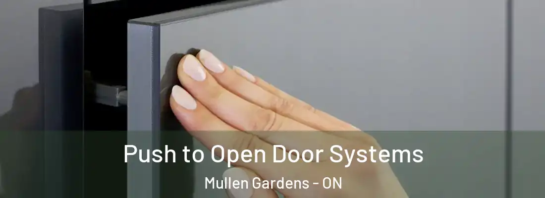  Push to Open Door Systems Mullen Gardens - ON