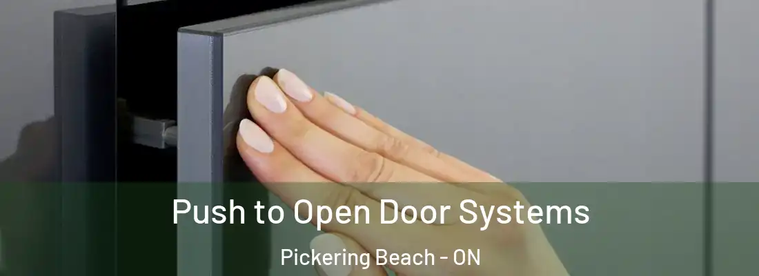  Push to Open Door Systems Pickering Beach - ON