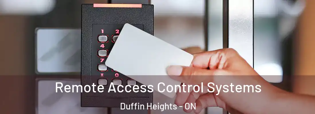  Remote Access Control Systems Duffin Heights - ON