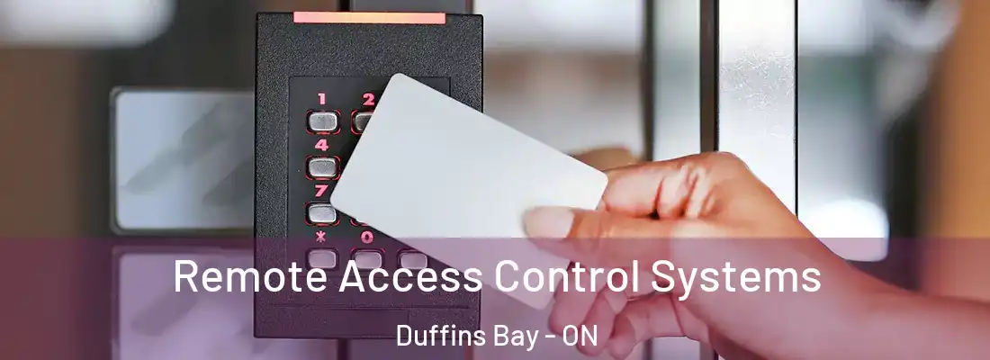  Remote Access Control Systems Duffins Bay - ON