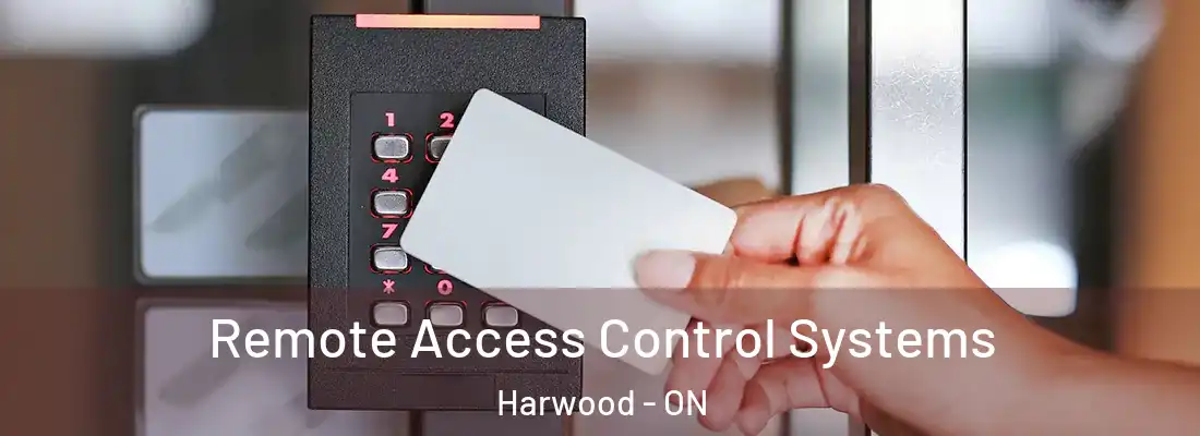  Remote Access Control Systems Harwood - ON