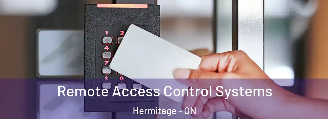  Remote Access Control Systems Hermitage - ON