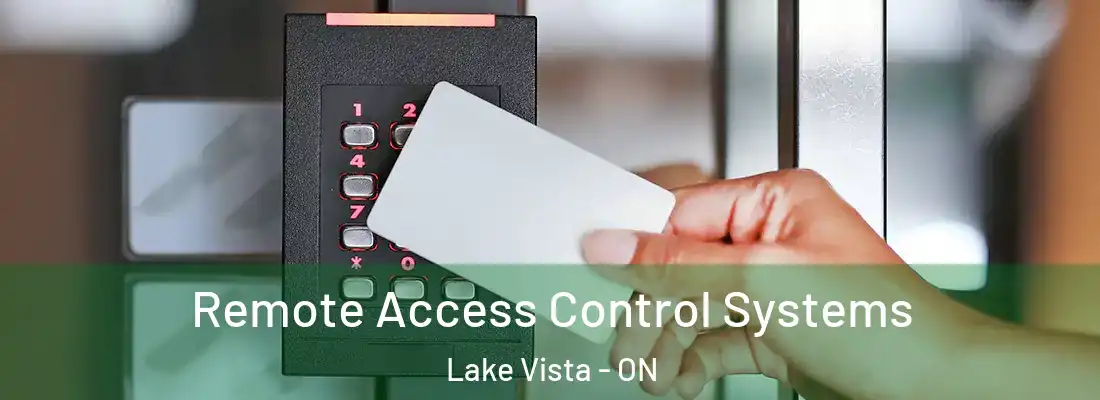  Remote Access Control Systems Lake Vista - ON