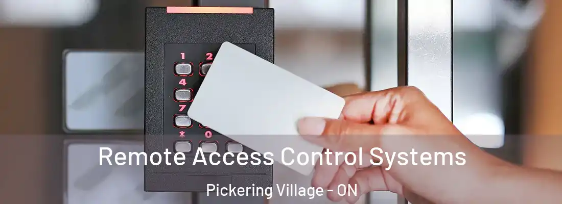  Remote Access Control Systems Pickering Village - ON