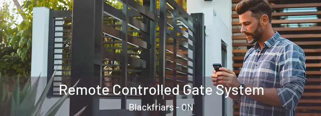  Remote Controlled Gate System Blackfriars - ON